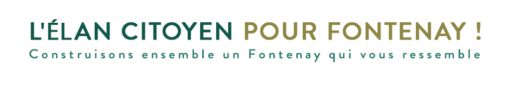 L'ÉLAN CITOYEN POUR FONTENAY !
